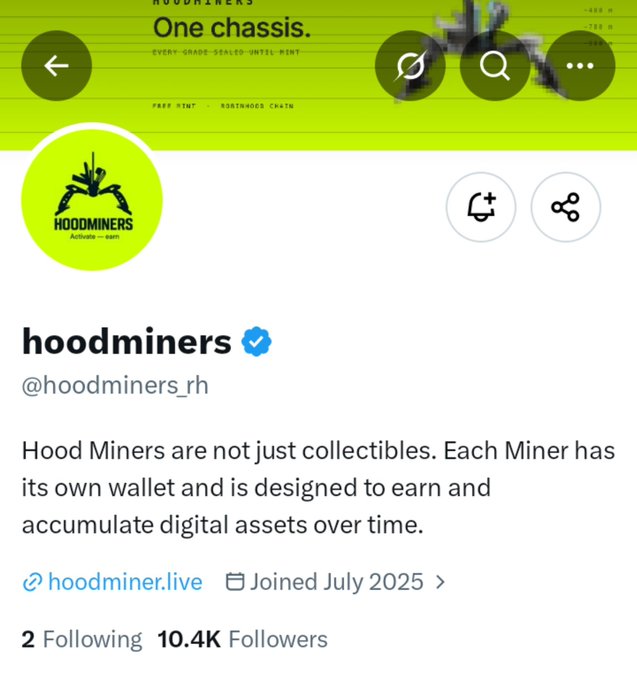 A Twitter/X profile page for 'hoodminers' (@hoodminers_rh) with a verified blue checkmark, featuring the Hoodminers logo, a bio stating 'Hood Miners are not just collectibles. Each Miner has its own wallet and is designed to earn and accumulate digital assets over time,' 10.4K followers, and joined July 2025.