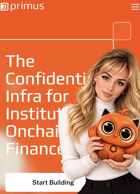 A Primus webpage screenshot features an orange background, a blonde woman holding a plush toy, and partially visible headline text beginning “The Confidenti… Infra for Institut… Onchai… Financ…,” with a “Start Building” button.