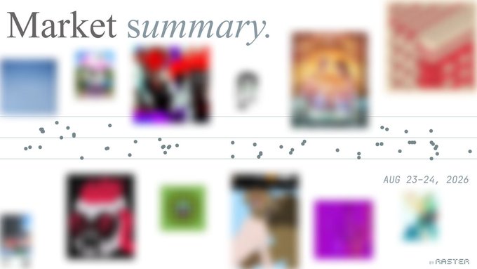A market summary graphic dated "AUG 23-24, 2026" displays a horizontal timeline scattered with dots and surrounded by pixelated/blurred image thumbnails, including what appears to be small profile portraits and colorful artworks, illustrating the recent digital art sales activity referenced in the post.