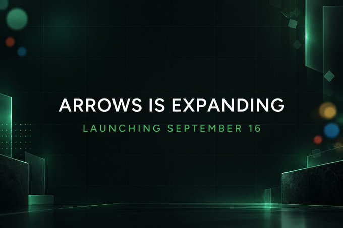 A dark green futuristic graphic featuring the text "ARROWS IS EXPANDING" with "LAUNCHING SEPTEMBER 16" highlighted in green below it. The design includes geometric shapes and glowing accents, visually promoting Arrows' September 16 launch of expanded vault options including Uniswap v3/v4 liquidity and prediction market integrations.