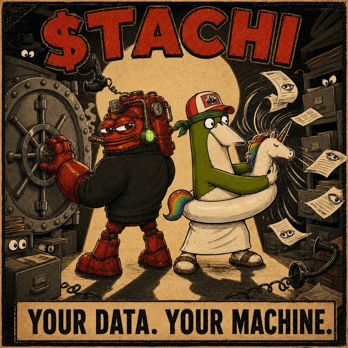 A retro-styled poster reading '$TACHI' at the top and 'YOUR DATA. YOUR MACHINE.' at the bottom, depicting a red robot operating a vault and a green creature hugging a unicorn.