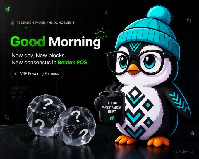 An announcement graphic for Beldex shows a cartoon penguin wearing glasses and a beanie holding a mug, with text reading 'Good Morning', 'New day. New blocks. New consensus in Beldex POS.', and 'VRF Powering Fairness'.