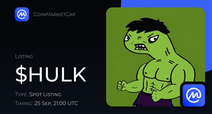 A CoinMarketCap promotional graphic showing '$HULK' as a spot listing on 25 Sep at 21:00 UTC, alongside a cartoon of a green, muscular angry character.