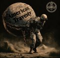 A small dark graphic showing a soldier carrying a large boulder labeled 'American Travesty'.