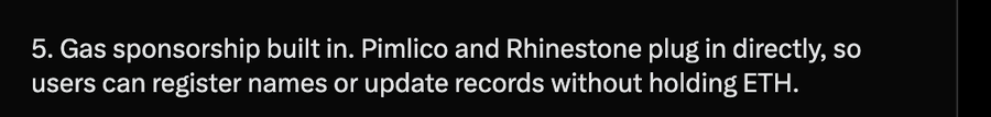 White text on black background reading: "5. Gas sponsorship built in. Pimlico and Rhinestone plug in directly, so users can register names or update records without holding ETH."