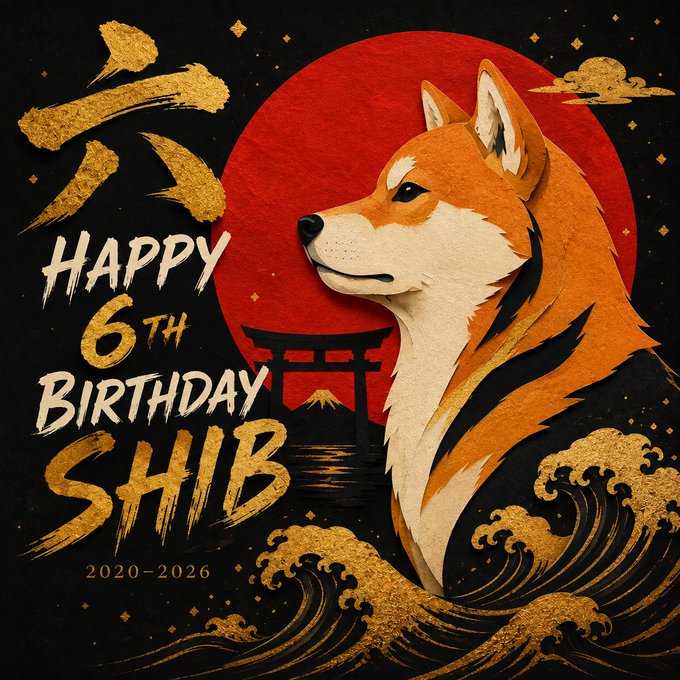 A Japanese-style illustration celebrates 'HAPPY 6TH BIRTHDAY SHIB' (2020-2026) featuring a Shiba Inu dog against a red sun, with Mount Fuji and a torii gate in the background alongside gold wave motifs.