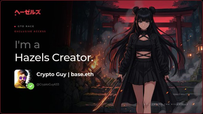 A promotional graphic for 'ハーゼルズ' (Hazels) GTD Race Exclusive Access featuring an anime-style dark-haired female character in black, identifying 'Crypto Guy | base.eth' @CryptoGuy633 as a Hazels Creator.