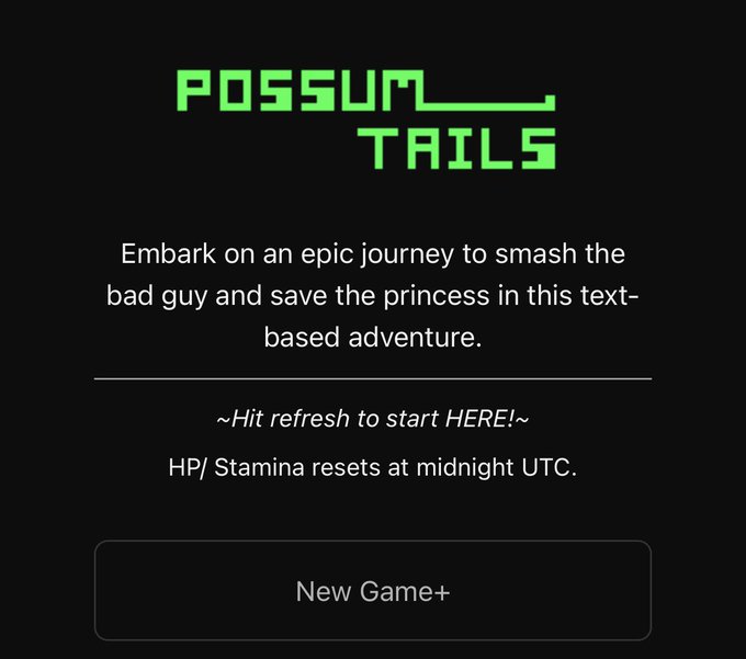 A game interface with the title 'POSSUM TAILS' and text describing a text-based adventure, featuring a 'New Game+' button.