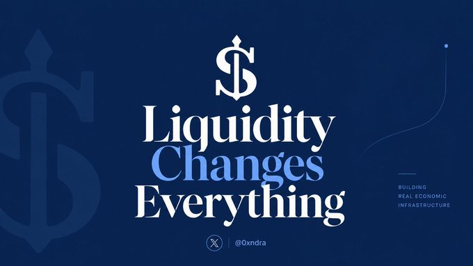 A blue promotional graphic featuring a stylized dollar sign and the text "Liquidity Changes Everything - Building Real Economic Infrastructure," credited to @0xndra.