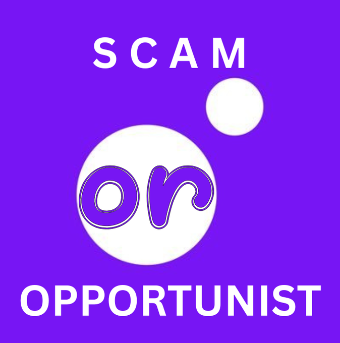 A graphic with a purple background displaying "SCAM" and "OPPORTUNIST" text in white, with two white circles in the middle, the larger one containing the letters "or" in purple.