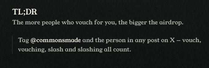 A dark graphic titled "TL;DR" explains that the more users vouch for you, the larger your airdrop will be, noting that tagging @commonsmade and another account in any X post—including vouch, vouching, slash, and slashing—counts toward the reward. The image complements the post by summarizing the simple mechanism behind Commonsmade's potential leaderboard-based airdrop, emphasizing social engagement as the key to increasing one's allocation.