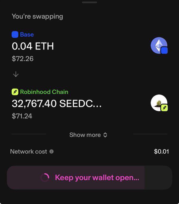 A cryptocurrency swap interface showing 'You're swapping' 0.04 ETH ($72.26) on Base to 32,767.40 SEEDC... ($71.24) on Robinhood Chain, with a $0.01 network cost and 'Keep your wallet open...' button.