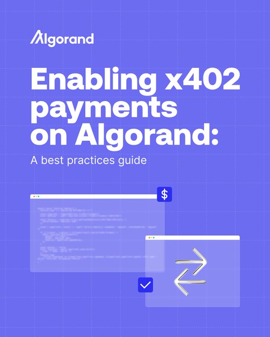A purple promotional graphic from Algorand titled 'Enabling x402 payments on Algorand: A best practices guide', featuring browser window illustrations with a dollar sign and exchange arrows.