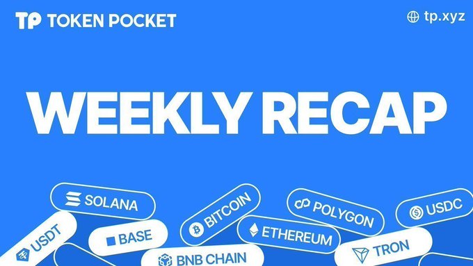 A blue promotional banner for Token Pocket's 'WEEKLY RECAP' featuring logos for various cryptocurrencies including USDT, Solana, Base, Bitcoin, BNB Chain, Ethereum, Polygon, USDC, and Tron.