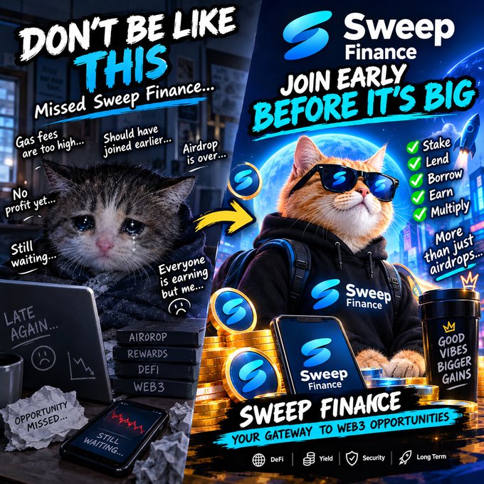 A promotional advertisement for Sweep Finance featuring a sad cat on the left saying "DON'T BE LIKE THIS" and a cool cat with sunglasses on the right saying "JOIN EARLY BEFORE IT'S BIG" to advertise Web3 opportunities like Stake, Lend, Borrow, Earn, and Multiply.