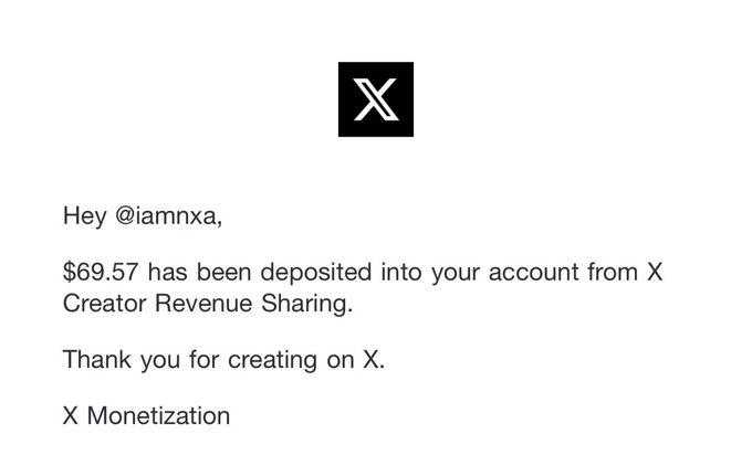 A notification from X Monetization addressed to @iamnxa stating '$69.57 has been deposited into your account from X Creator Revenue Sharing. Thank you for creating on X.'