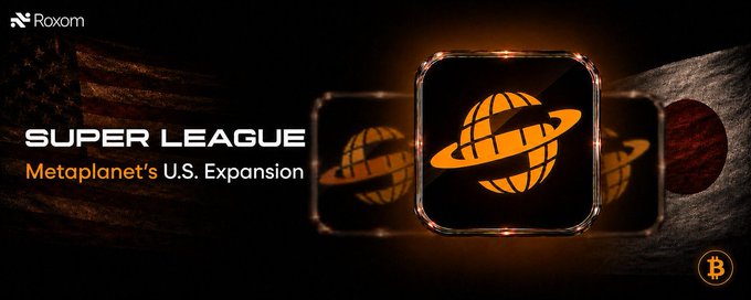 Promotional banner featuring the "Roxom" logo and "SUPER LEAGUE – Metaplanet's U.S. Expansion" text alongside the orange Saturn-like Super League emblem on a dark, cosmic background with a Bitcoin symbol, visually introducing Metaplanet's plan to rebrand Super League ($SLE) into Nasdaq-listed bitcoin treasury company Superplanet under the proposed ticker $SUPA.