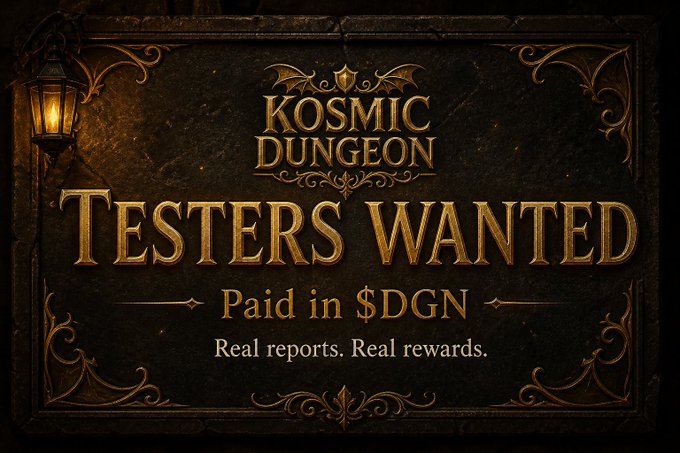 A dark, ornate banner with a fantasy RPG aesthetic reads "KOSMIC DUNGEON" at the top with a bat emblem, and prominently displays "TESTERS WANTED — Paid in $DGN — Real reports. Real rewards."