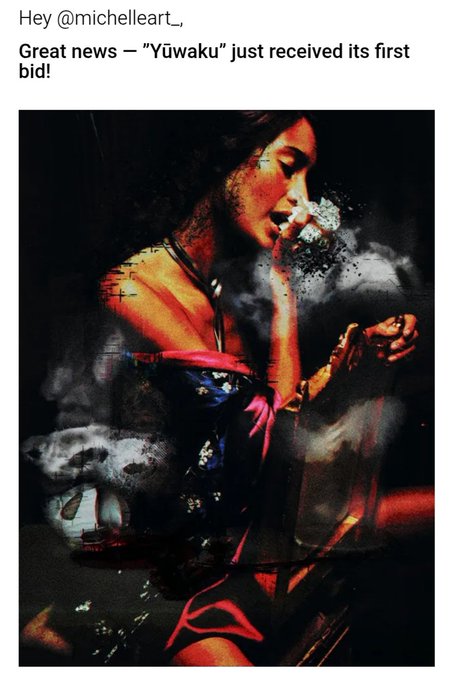 A stylized digital painting of a woman in a kimono surrounded by smoke, with text above reading 'Hey @michelleart_, Great news — "Ōwaku" just received its first bid!'