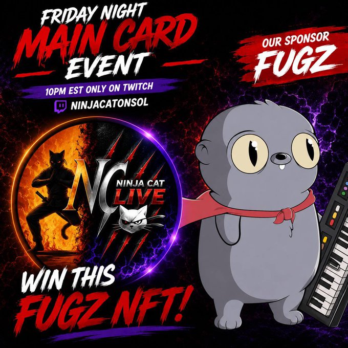 Promotional poster for a 'Friday Night Main Card Event' at 10PM EST on Twitch (ninjacatonsol), sponsored by FUGZ, advertising a chance to win a FUGZ NFT, featuring a gray cartoon cat with a keyboard.