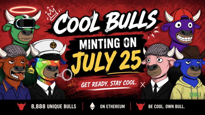 A promotional banner for 'Cool Bulls' NFT project, featuring cartoon bulls in various outfits and colors against a red background, with text announcing 'Minting on July 25', 'Get ready. Stay cool.', '8,888 Unique Bulls', and 'On Ethereum'.