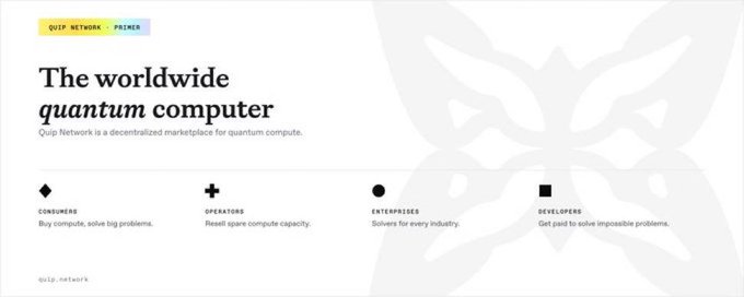 A Quip Network landing page describing it as 'The worldwide quantum computer,' a decentralized marketplace for quantum compute serving consumers, operators, enterprises, and developers.