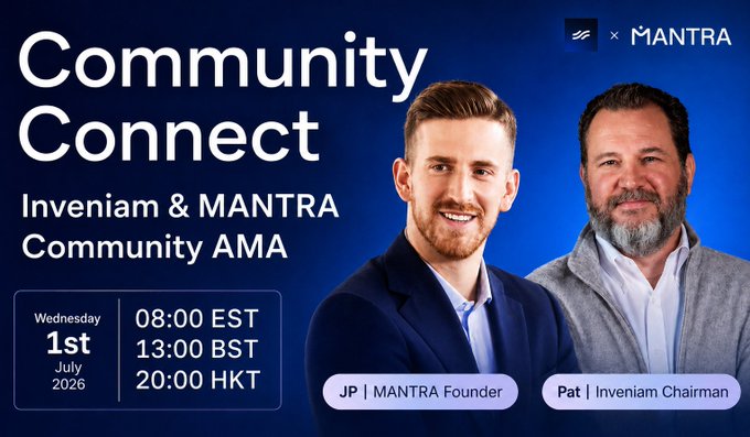 A promotional graphic for "Community Connect" featuring an Inveniam & MANTRA Community AMA, displaying headshots of JP (MANTRA Founder) and Pat (Inveniam Chairman), scheduled for Wednesday, 1st July 2026, at 08:00 EST / 13:00 BST / 20:00 HKT. The post teases the upcoming event happening in 3 hours with the featured speakers.