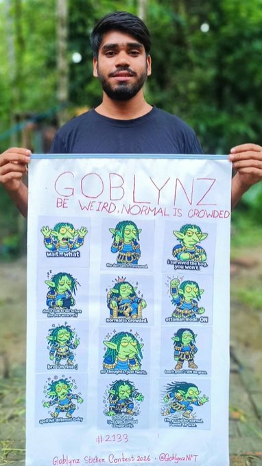 A young man stands outdoors holding a handmade poster titled "GOBLYNZ - BE WEIRD. NORMAL IS CROWDED," featuring 12 illustrated goblin character stickers (#2133) from the Goblynz Sticker Contest 2026 (@GoblynzNFT), each depicting a different mood or pose as described in the post.