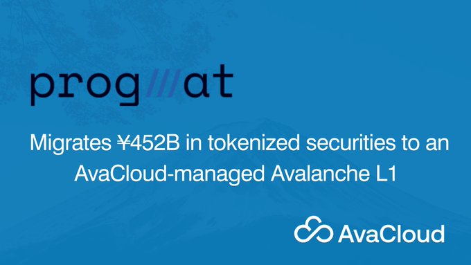 A blue promotional graphic stating that 'progm' migrates ¥452B in tokenized securities to an AvaCloud-managed Avalanche L1.