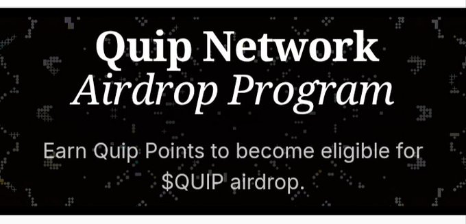 An advertisement for the 'Quip Network Airdrop Program' where users earn Quip Points to become eligible for a $QUIP airdrop.