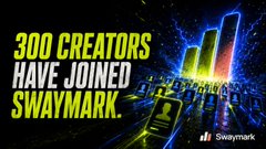 A promotional banner for the Swaymark platform with the headline '300 CREATORS HAVE JOINED SWAYMARK' against a city skyline background.