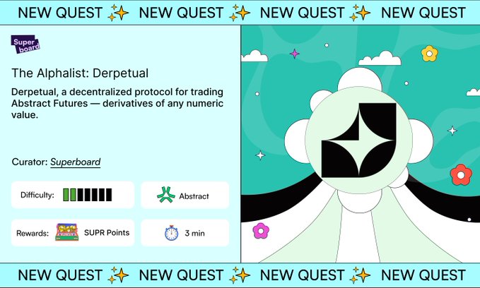 A promotional graphic for "The Alphalist: Derpetual" quest, highlighting a decentralized protocol for trading Abstract Futures, curated by Superboard, with a difficulty rating of 4/5 bars, 3 minutes to complete, and rewards of SUPR Points. The image supports the announcement of @derpetual as a protocol enabling derivatives trading on numeric values across various markets.