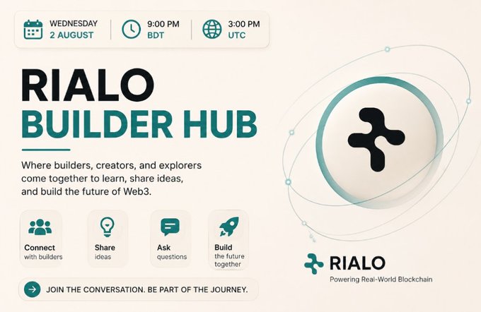 A promotional banner for 'RIALO BUILDER HUB' scheduled for Wednesday, 2 August at 9:00 PM BDT, featuring icons for Connect, Share, Ask, and Build, with the tagline 'Powering Real-World Blockchain'.