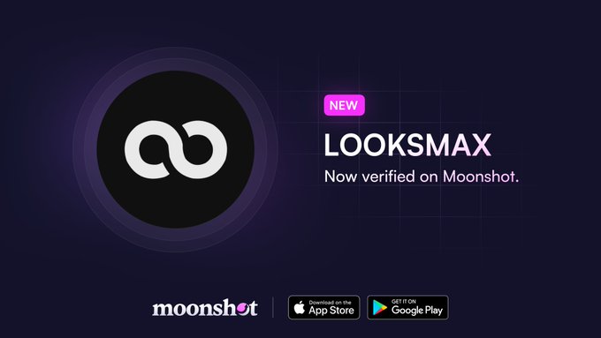 The image is a promotional banner for "LOOKSMAX," marked as "NEW" and "Now verified on Moonshot," featuring the Moonshot logo and links to download the app on the App Store and Google Play. The accompanying post about giving a token at 40k market cap suggests the user is promoting or celebrating LOOKSMAX as a newly verified token on the Moonshot platform, implying early investment success.
