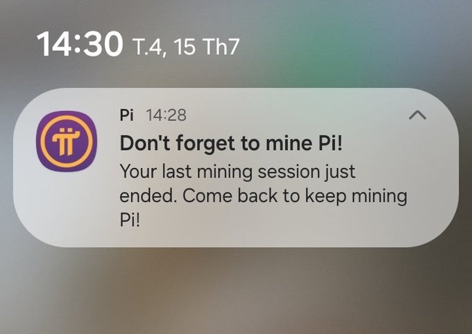 A phone notification at 14:30 on Thursday, July 15, reads: "Pi 14:28 — Don't forget to mine Pi! Your last mining session just ended. Come back to keep mining Pi!" This perfectly matches the post, which expresses a user's reluctant and weary resignation to Pi Network's persistent mining reminders.