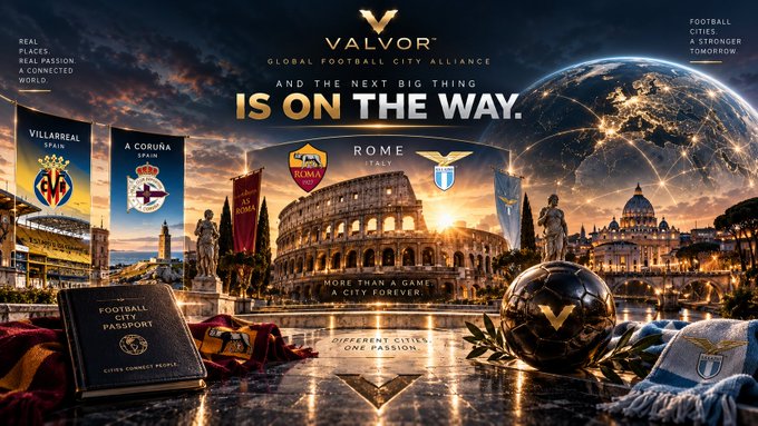 Promotional graphic for 'VALVOR Global Football City Alliance' featuring the Colosseum in Rome, Italy, alongside team crests for Villarreal and Deportivo La Coruña, with text reading 'AND THE NEXT BIG THING IS ON THE WAY.'