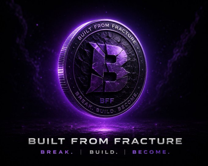 Promotional graphic for the 'BUILT FROM FRACTURE' (BFF) cryptocurrency token, featuring a cracked purple coin with the BFF logo and the tagline 'BREAK. | BUILD. | BECOME.' against a dark cosmic background.