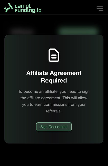 A mobile screenshot of CarrotFunding.io displaying an "Affiliate Agreement Required" prompt with a "Sign Documents" button, explaining that signing the agreement is needed to earn commissions from referrals.