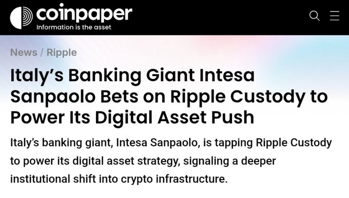 The image is a screenshot from CoinPaper showing a news article headline "Italy's Banking Giant Intesa Sanpaolo Bets on Ripple Custody to Power Its Digital Asset Push." The accompanying post highlights that Italy's largest bank is leveraging Ripple's infrastructure for digital asset custody, reinforcing Ripple's growing European presence—aligning perfectly with the "Probably Nothing" sarcasm about institutional crypto adoption.