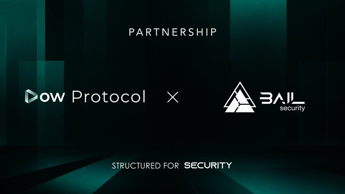 A partnership announcement graphic featuring "Dow Protocol" and "BAIL security" logos separated by an "×" symbol, with "PARTNERSHIP" displayed at the top and "STRUCTURED FOR SECURITY" at the bottom against a dark teal background—visually reinforcing the post's message of Dow Protocol's collaboration with Bail Security for a security audit.