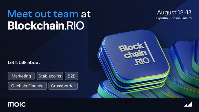 A promotional banner reading 'Meet our team at Blockchain.RIO' with the dates 'August 12-13' and 'ExpoRio - Rio de Janeiro'. The banner lists topics including Marketing, Stablecoins, B2B, Onchain Finance, and Crossborder, branded with the 'MOIC' logo.