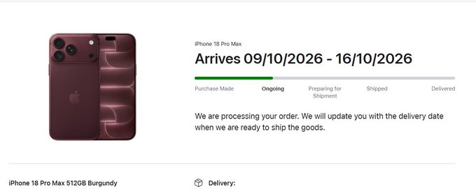 An Apple order tracking page showing an 'iPhone 18 Pro Max 512GB Burgundy' with a status timeline indicating 'Purchase Made' and 'Ongoing', with an estimated arrival of 09/10/2026 - 16/10/2026.
