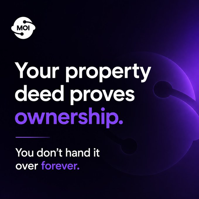 A dark purple promotional graphic with the MOI logo states "Your property deed proves ownership. You don't hand it over forever."