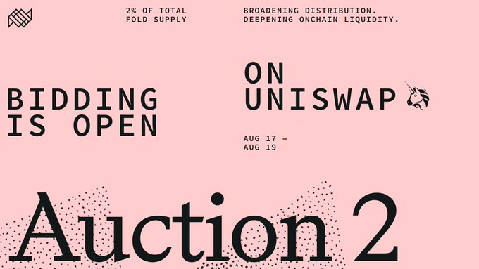 A pink promotional graphic announcing that "BIDDING IS OPEN" for "Auction 2" on Uniswap, with 2% of total FOLD supply being distributed between Aug 17-19 to broaden distribution and deepen onchain liquidity, directly supporting the post about the final hours of FOLD Auction 2 on Uniswap.