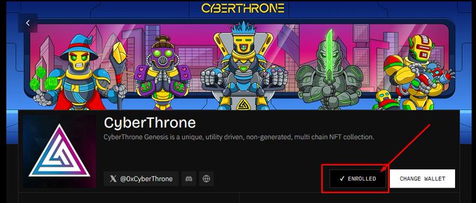 A screenshot of a 'CyberThrone' NFT collection page featuring robot-themed characters, with a red arrow pointing to an 'ENROLLED' button next to a 'CHANGE WALLET' option.