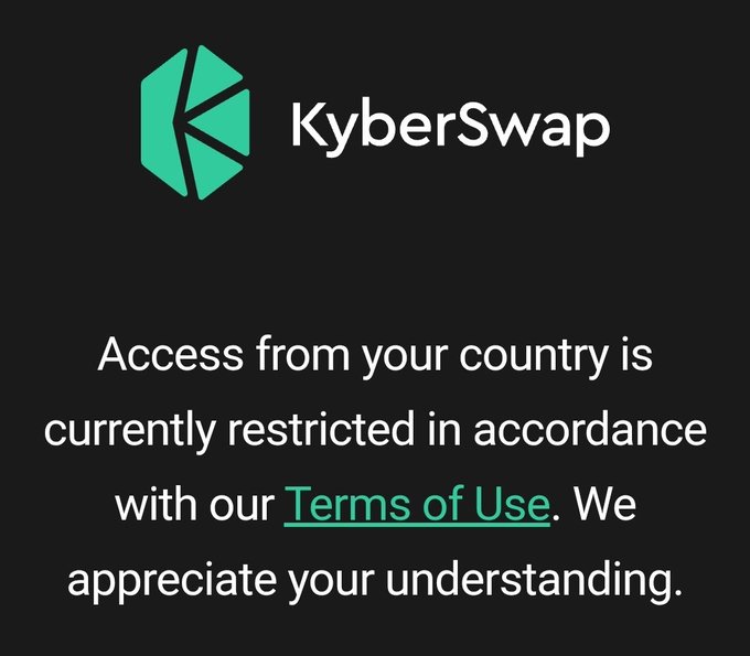 A KyberSwap notice stating 'Access from your country is currently restricted in accordance with our Terms of Use. We appreciate your understanding.'