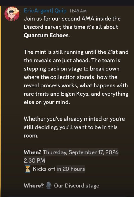A Discord message from EricArgent in the Quip channel announcing a second AMA about Quantum Echoes, scheduled for Thursday, September 17, 2026 at 2:30 PM on the Discord stage, with minting running until the 21st and reveals upcoming.