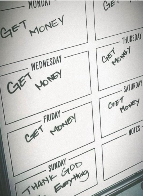 A handwritten weekly planner with each day labeled "GET MONEY" except for Sunday which says "THANK GOD Everything", with a NOTES section on the right.