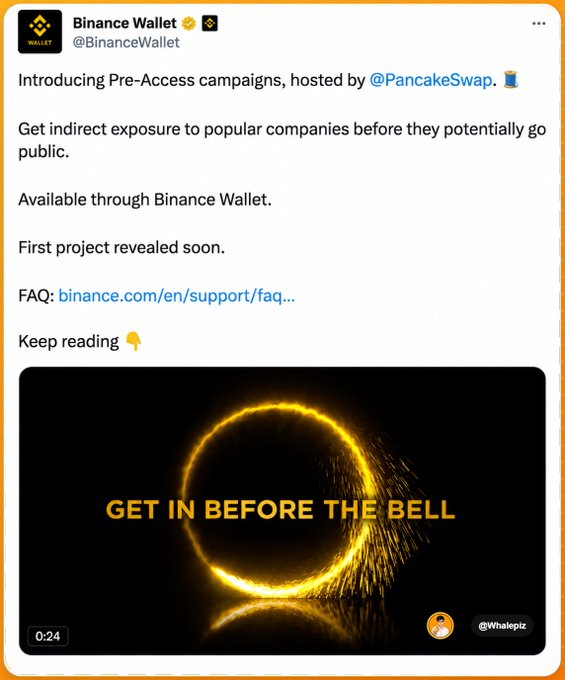 A Binance Wallet tweet (@BinanceWallet) announcing 'Pre-Access campaigns, hosted by @PancakeSwap' to get indirect exposure to popular companies before they go public, featuring a video thumbnail reading 'GET IN BEFORE THE BELL' with a glowing bell-shaped sphere.