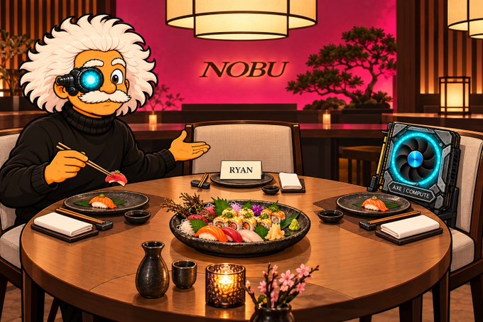 A cartoon character resembling Einstein with a glowing cybernetic eye dines at an upscale Nobu restaurant alongside an anthropomorphic graphics card labeled "AXE | COMPUTE," with a "RYAN" name card on the table, illustrating the post's playful invitation for a dinner meeting with both tagged guests.